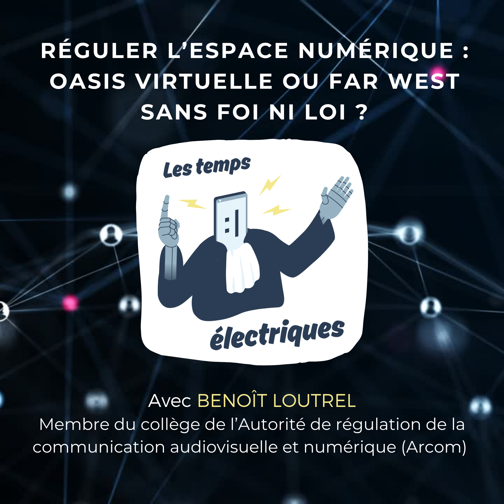 Réguler l’espace numérique : oasis virtuelle ou Far West sans foi ni loi ?