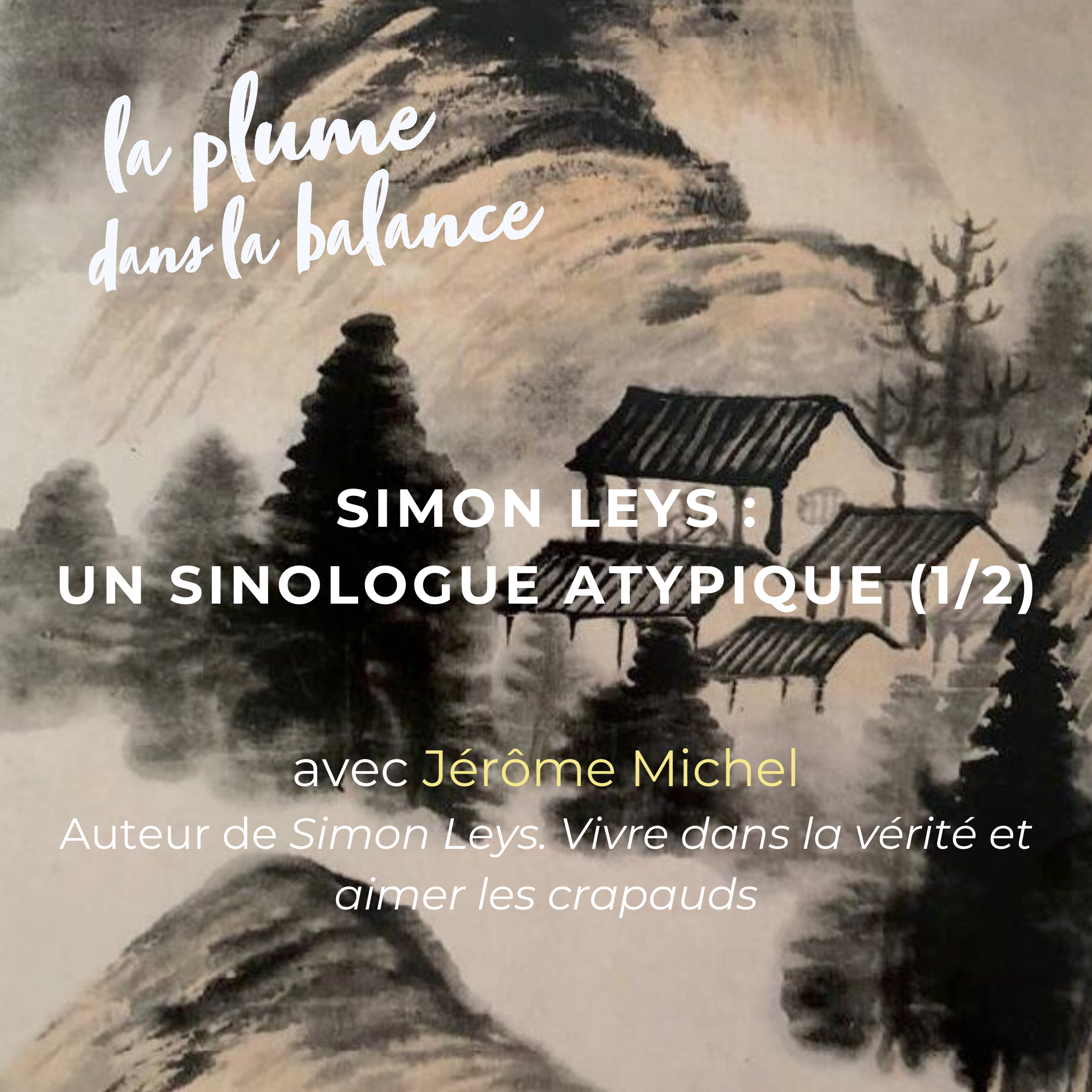 Simon Leys : un sinologue atypique (1/2)