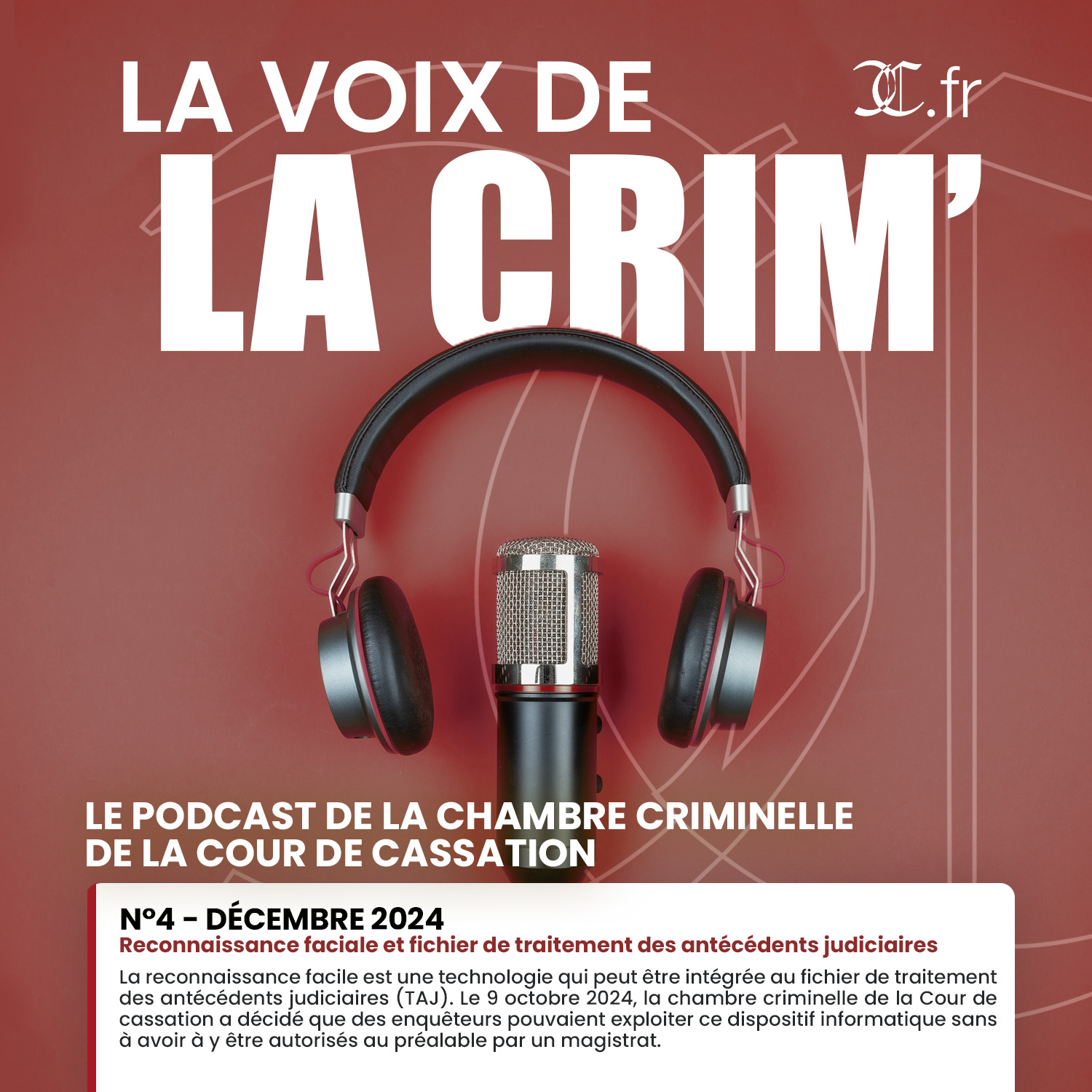 La Voix de la Crim’ n°4 – décembre 2024: Reconnaissance faciale et fichier de traitement des antécédents judiciaires episode artwork