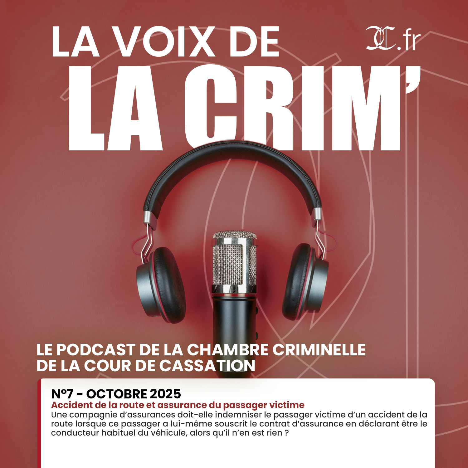 La voix de la crim’ | N°7 – Octobre 2025 | Accident de la route et assurance du passager victime episode artwork