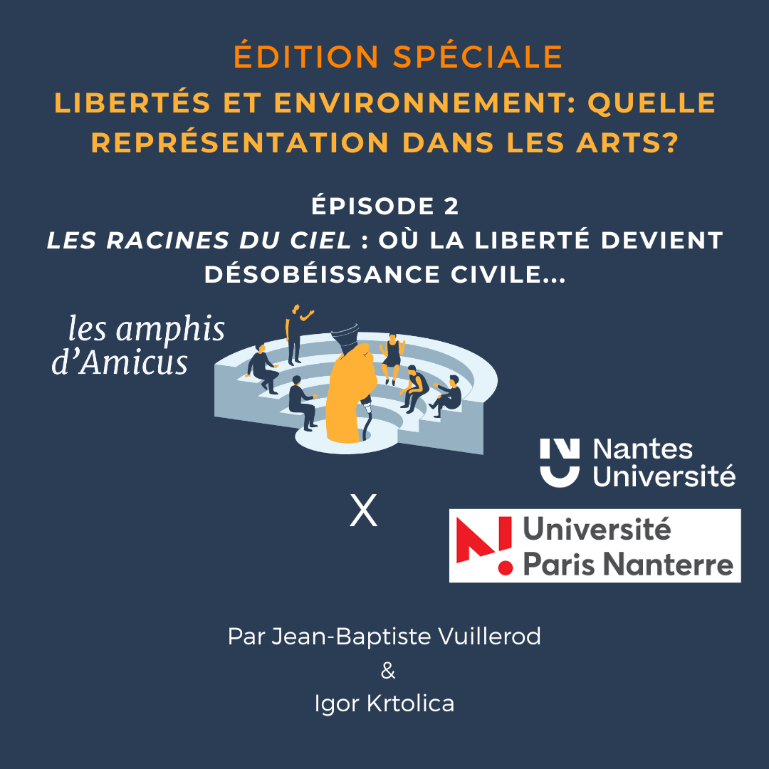 #E2: Les Racines du ciel : où la liberté devient désobéissance civile…